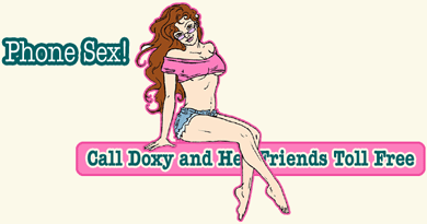 Call Doxy & Her Friends Toll Free!